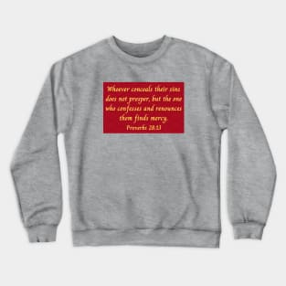 Bible Verse Proverbs 28:13 Crewneck Sweatshirt